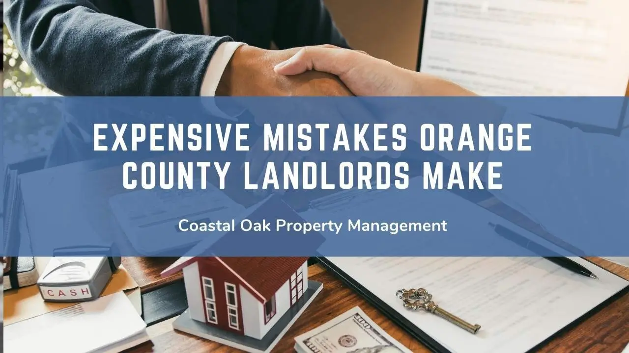 Expensive Mistakes Orange County Landlords Make